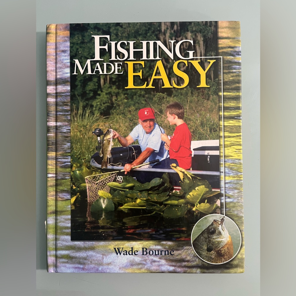 Fishing Made Easy by Wade Bourne